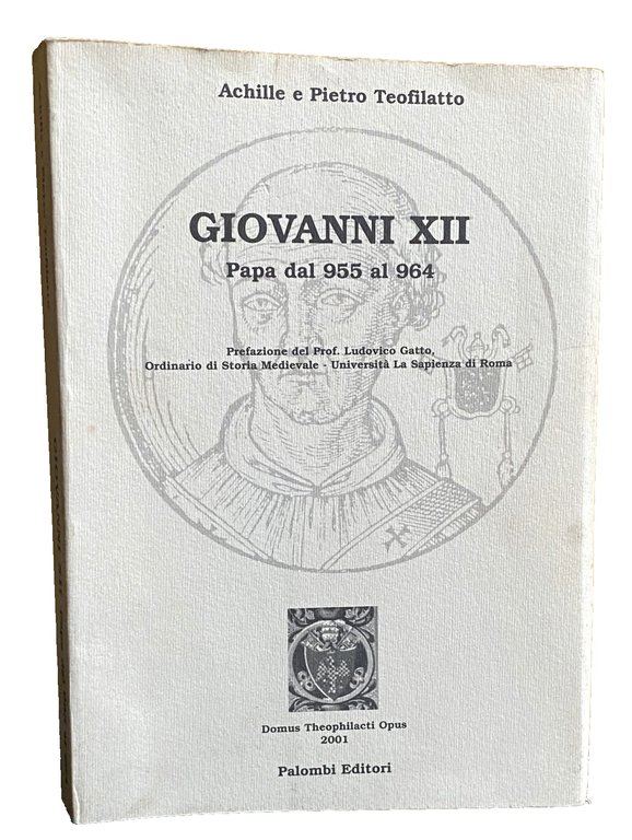 IL PAPATO DI GIOVANNI XII (955-964)