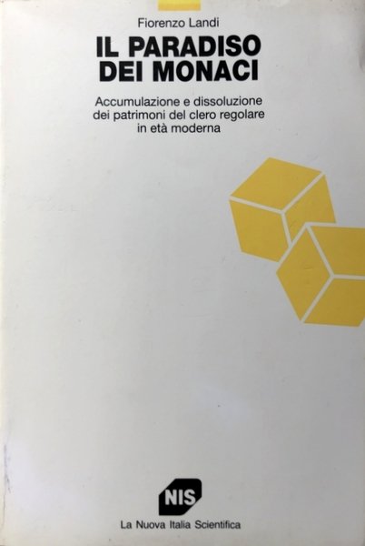 IL PARADISO DEI MONACI. ACCUMULAZIONE E DISSOLUZIONE DEL CLERO REGOLARE …