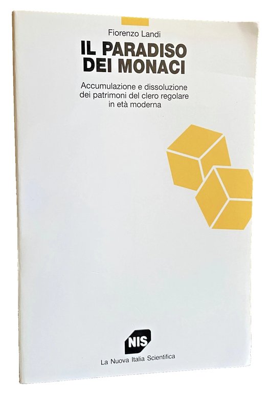 IL PARADISO DEI MONACI. ACCUMULAZIONE E DISSOLUZIONE DEL CLERO REGOLARE …
