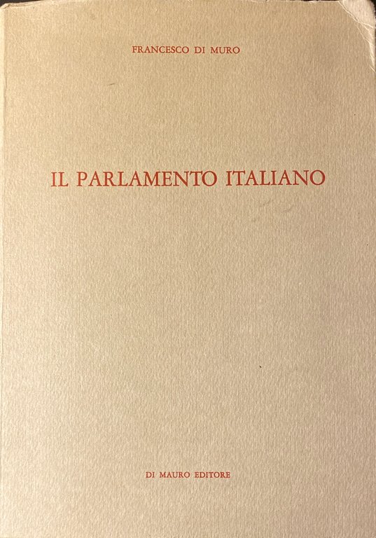 IL PARLAMENTO ITALIANO