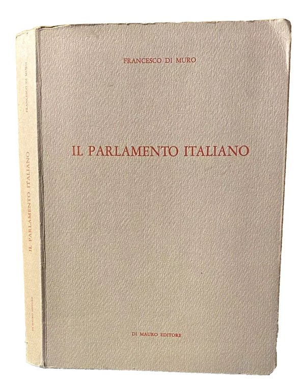 IL PARLAMENTO ITALIANO