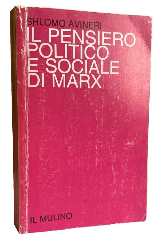 IL PENSIERO POLITICO E SOCIALE DI MARX
