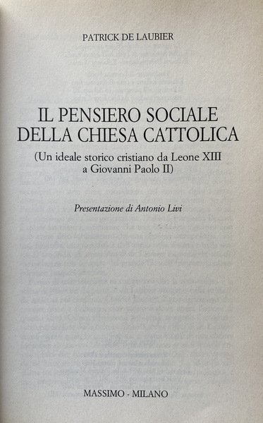 IL PENSIERO SOCIALE DELLA CHIESA CATTOLICA. UN IDEALE STORICO CRISTIANO …