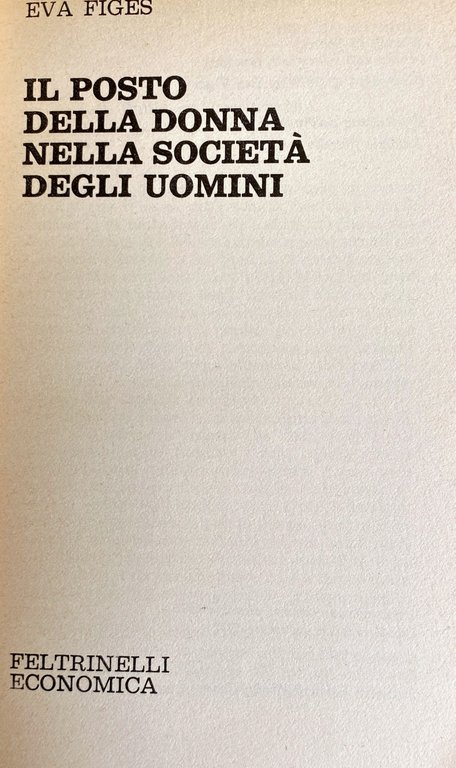IL POSTO DELLA DONNA NELLA SOCIETÀ DEGLI UOMINI. LE RADICI …