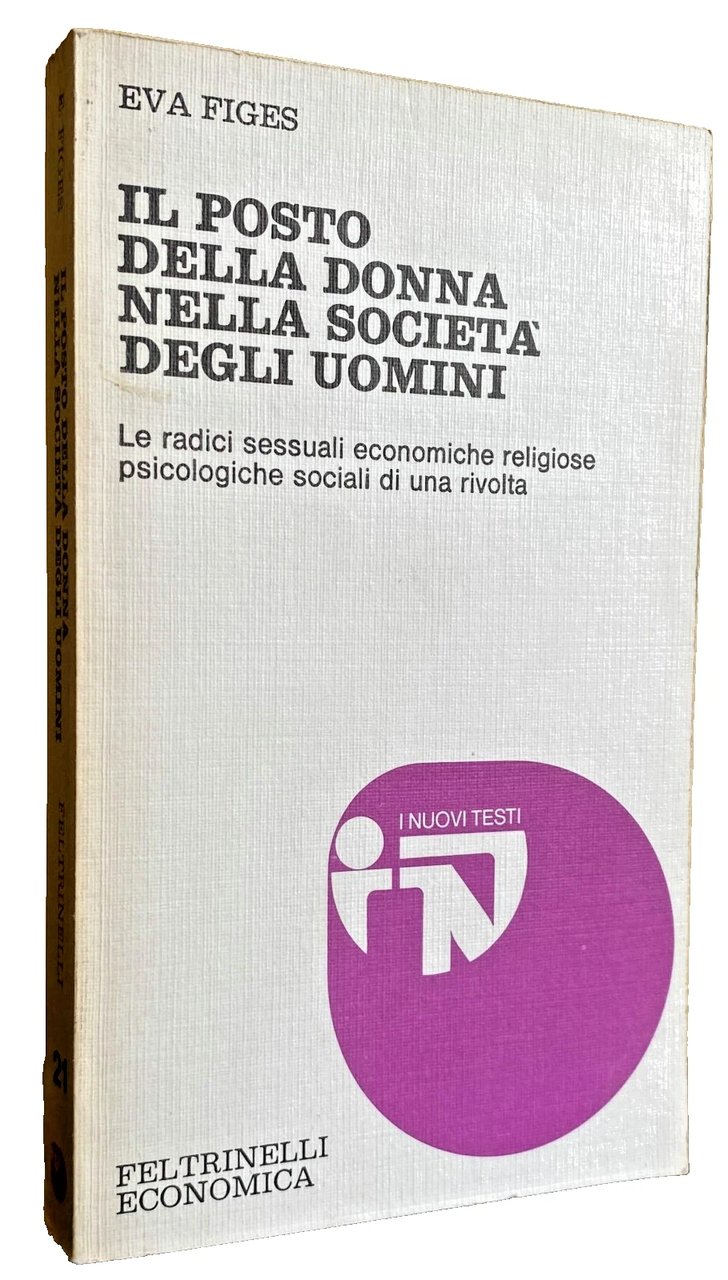 IL POSTO DELLA DONNA NELLA SOCIETÀ DEGLI UOMINI. LE RADICI …