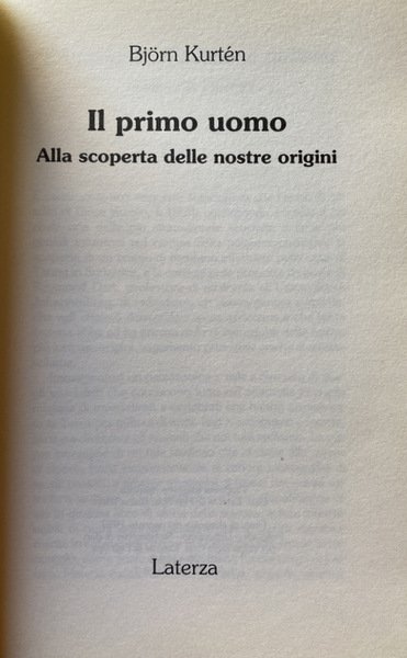 IL PRIMO UOMO. ALLA SCOPERTA DELLE NOSTRE ORIGINI