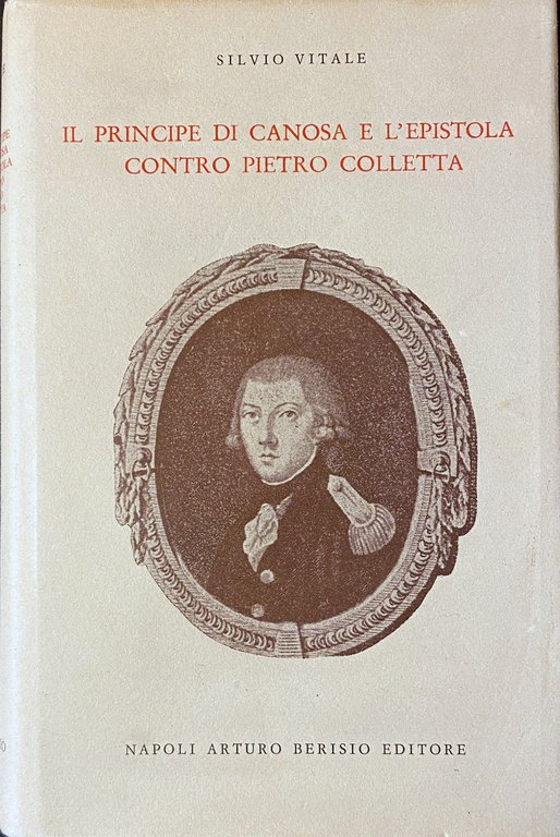 IL PRINCIPE DI CANOSA E L'EPISTOLA CONTRO PIETRO COLLETTA