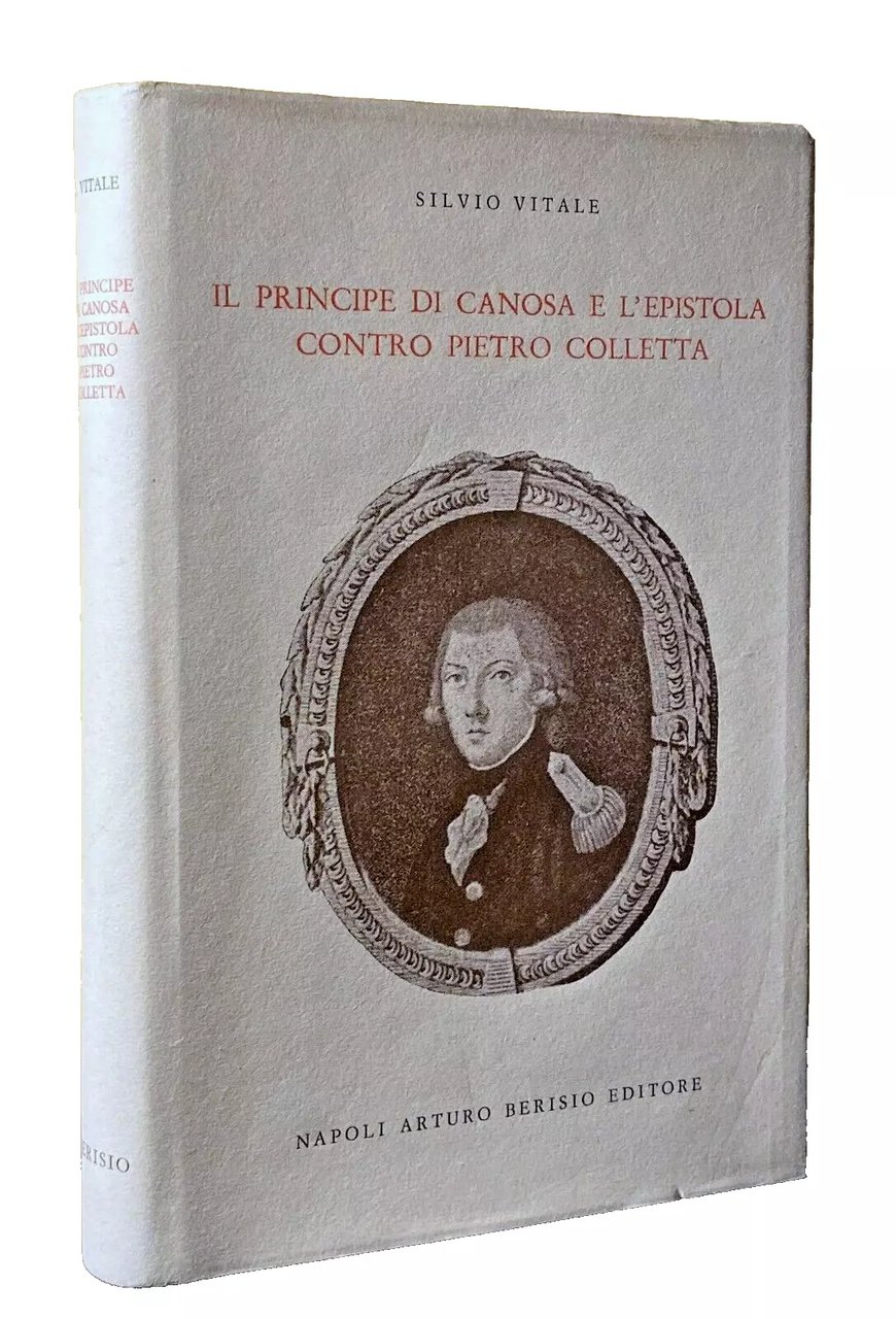 IL PRINCIPE DI CANOSA E L'EPISTOLA CONTRO PIETRO COLLETTA
