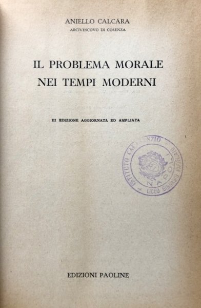 IL PROBLEMA MORALE NEI TEMPI MODERNI