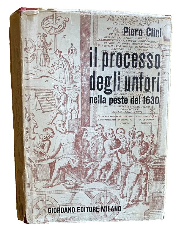 IL PROCESSO DEGLI UNTORI NELLA PESTE DEL 1630