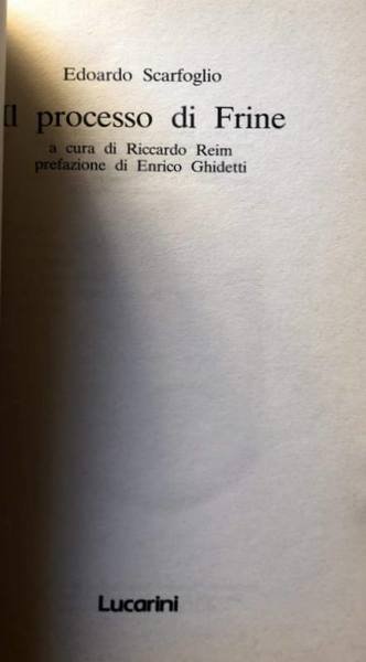 IL PROCESSO DI FRINE. A CURA DI RICCARDO REIM