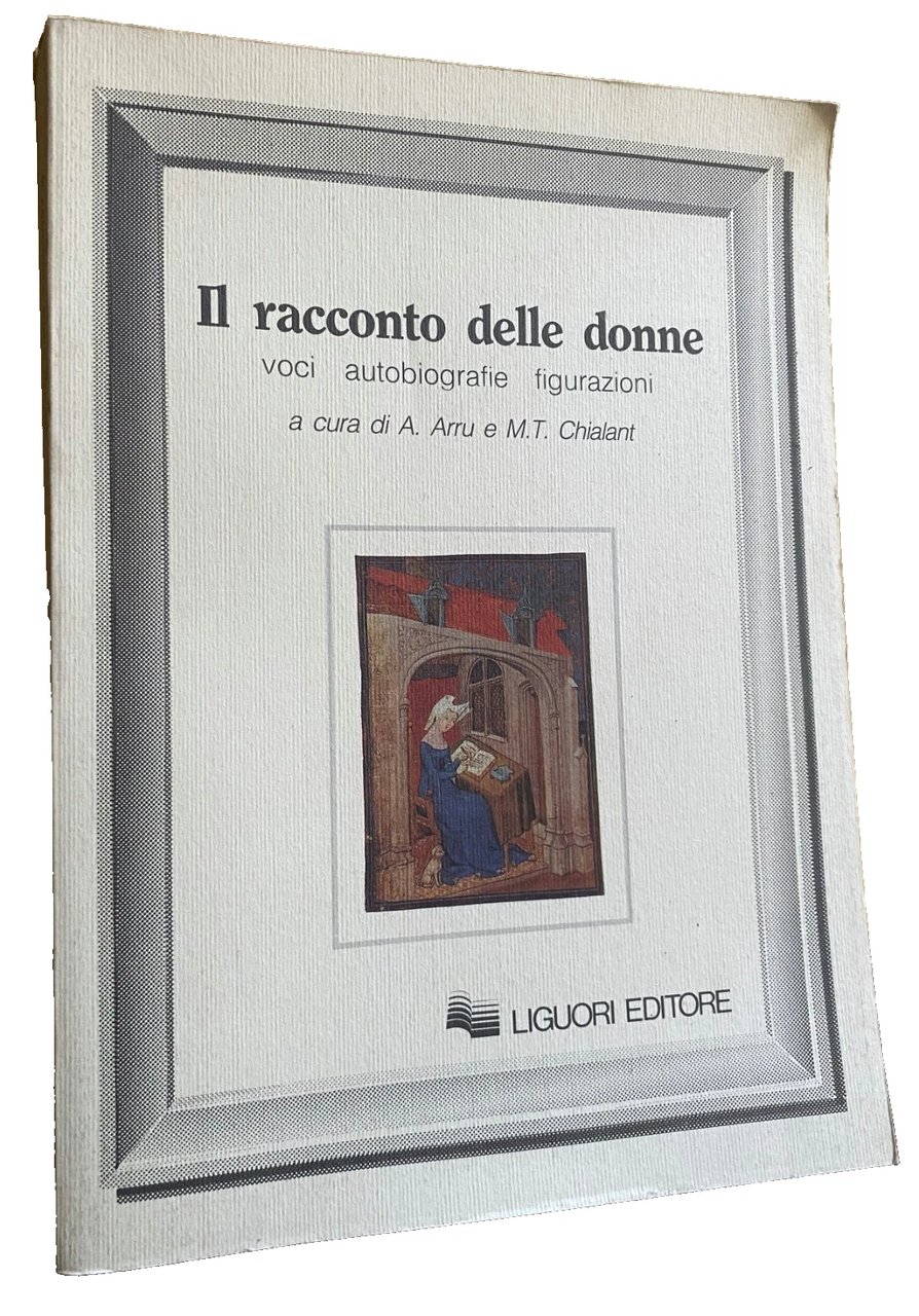IL RACCONTO DELLE DONNE: VOCI, AUTOBIOGRAFIE, FIGURAZIONI