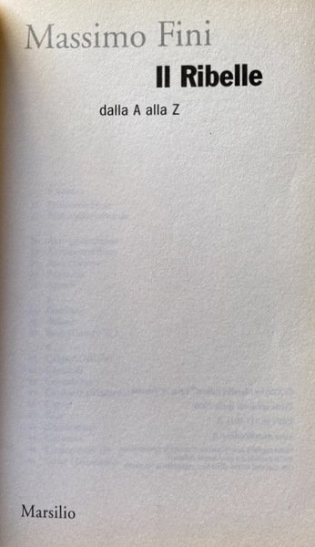 IL RIBELLE DALLA A ALLA Z