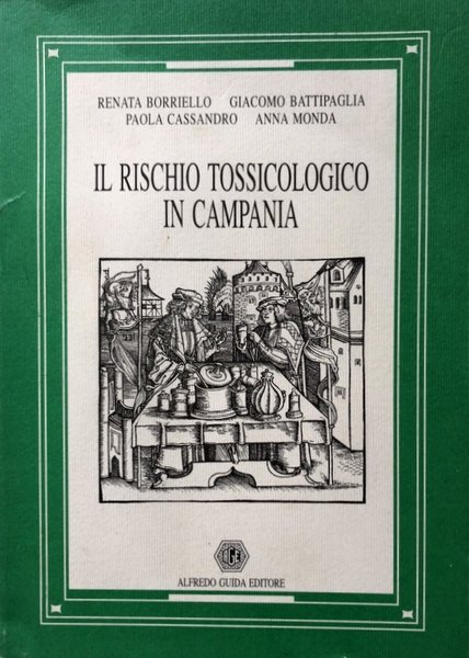 IL RISCHIO TOSSICOLOGICO IN CAMPANIA