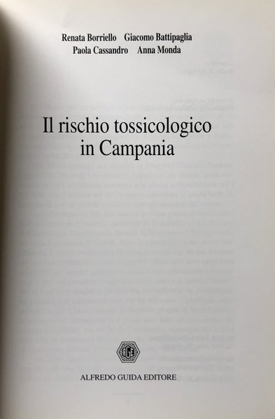 IL RISCHIO TOSSICOLOGICO IN CAMPANIA