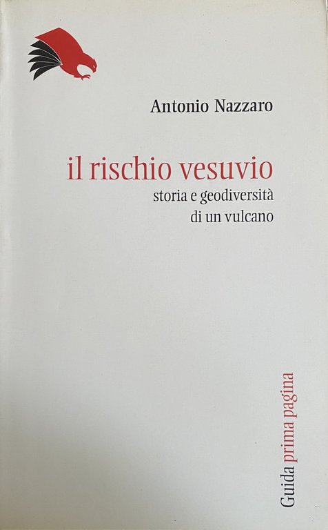 IL RISCHIO VESUVIO. STORIA E GEODIVERSITÀ DI UN VULCANO | Immagine Gallery 2