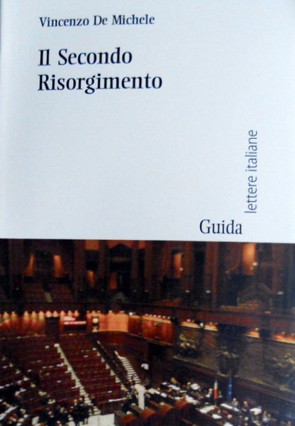 IL SECONDO RISORGIMENTO. UNA MEDITAZIONE SUL DECENNIO DELLA RICOSTRUZIONE 1943/1954