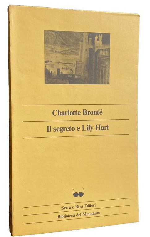 IL SEGRETO, LILY HART. EDIZIONE CRITICA