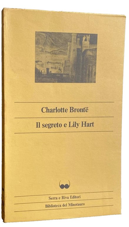 IL SEGRETO, LILY HART. EDIZIONE CRITICA