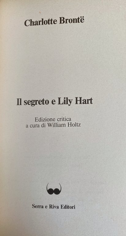 IL SEGRETO, LILY HART. EDIZIONE CRITICA