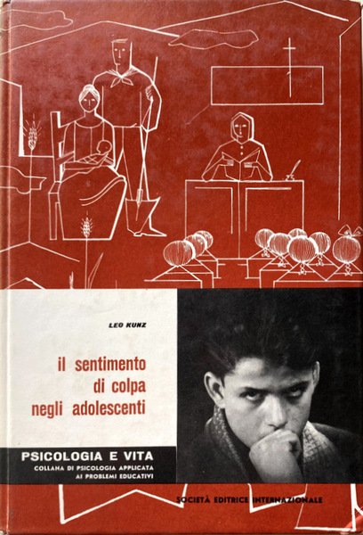 IL SENTIMENTO DI COLPA NEGLI ADOLESCENTI: STUDIO PER UNA PSICOLOGIA …