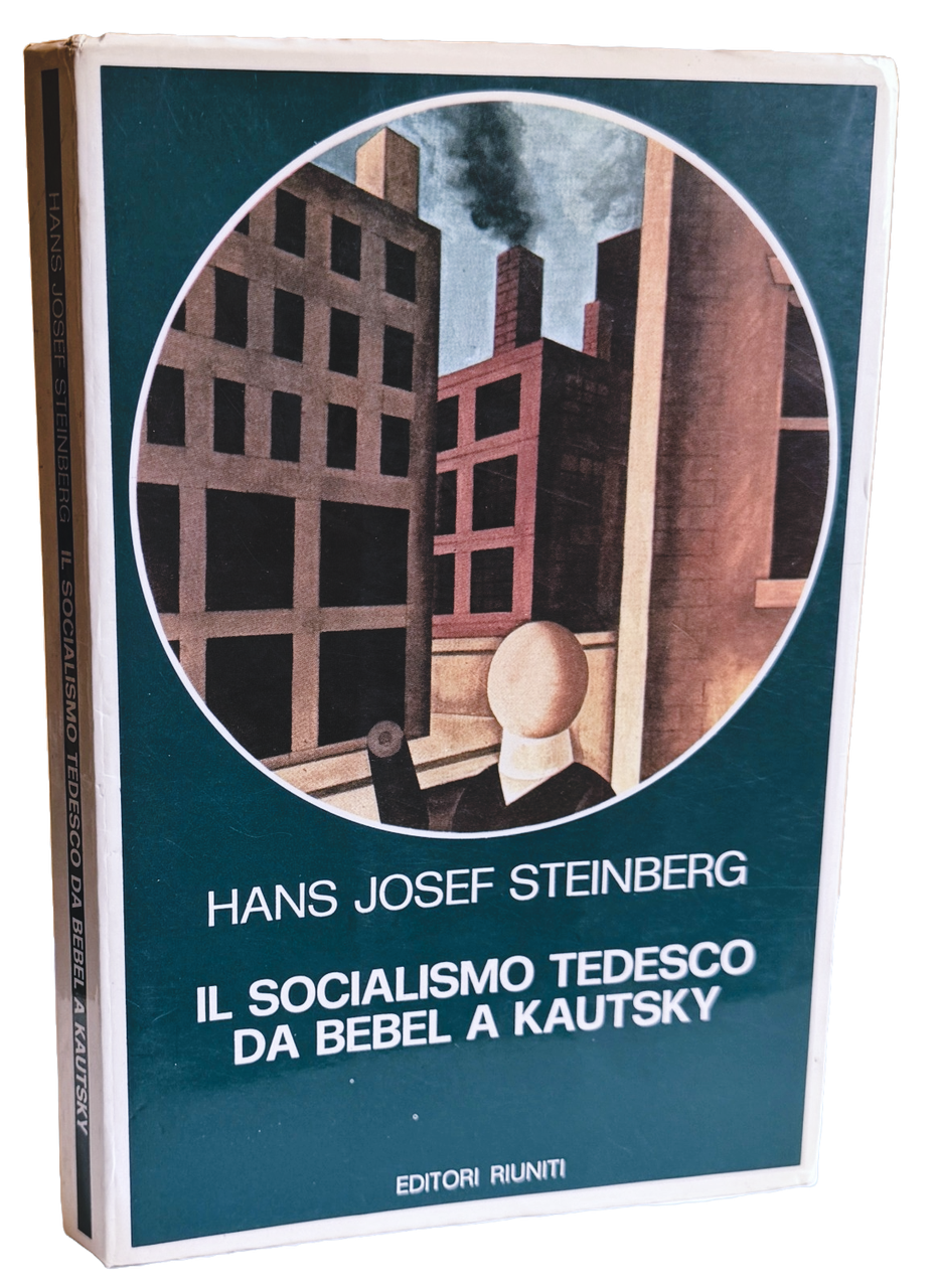 IL SOCIALISMO TEDESCO DA BEBEL A KAUTSKY | Immagine principale