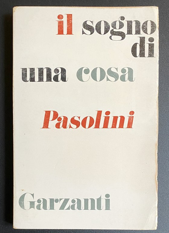 IL SOGNO DI UNA COSA: ROMANZO