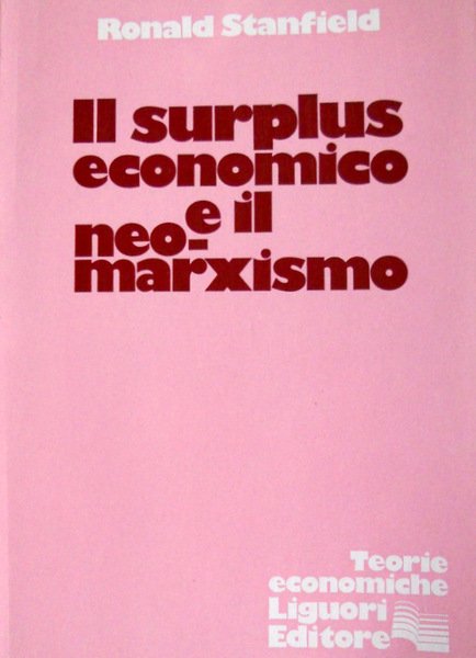 IL SURPLUS ECONOMICO E IL NEO-MARXISMO