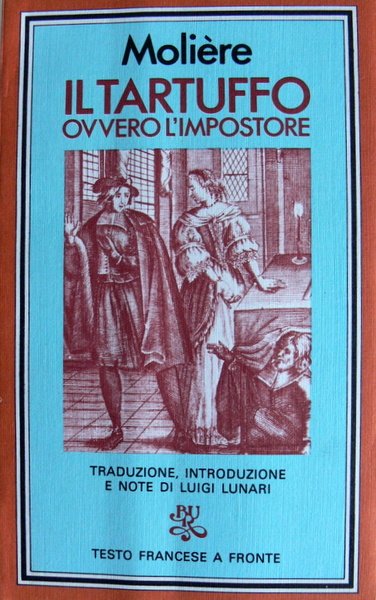 IL TARTUFFO OVVERO L'IMPOSTORE. (TESTO FRANCESE A FRONTE)