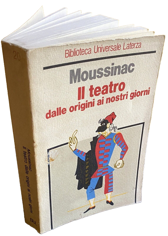 IL TEATRO DALLE ORIGINI AI NOSTRI GIORNI