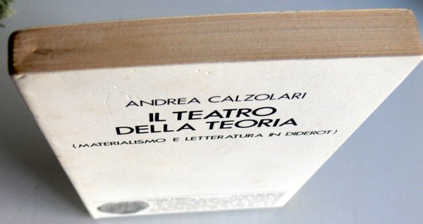 IL TEATRO DELLA TEORIA. (MATERIALISMO E LETTERATURA IN DIDEROT)