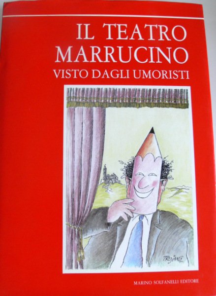 IL TEATRO MARRUCINO VISTO DAGLI UMORISTI (23 LUGLIO-23 SETTEMBRE 1988)