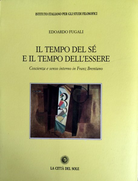 IL TEMPO DEL SÉ E IL TEMPO DELL'ESSERE. COSCIENZA E …