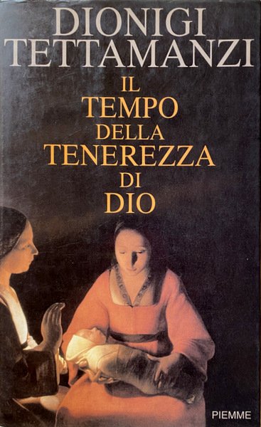 IL TEMPO DELLA TENEREZZA DI DIO