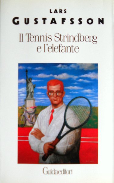 IL TENNIS, STRINDBERG E L'ELEFANTE