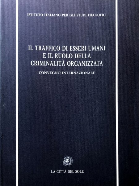 IL TRAFFICO DI ESSERI UMANI E IL RUOLO DELLA CRIMINALITÀ …