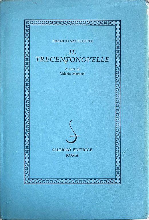IL TRECENTONOVELLE. A CURA DI VALERIO MARUCCI