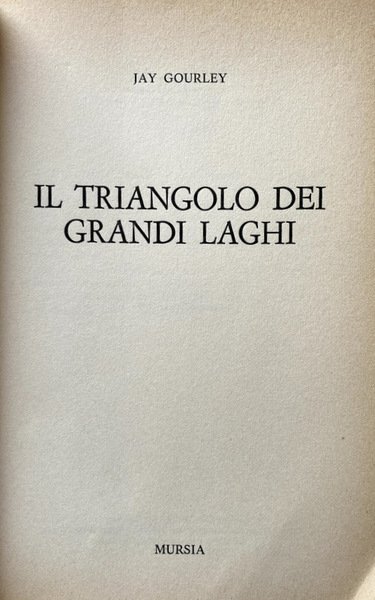 IL TRIANGOLO DEI GRANDI LAGHI. PIÙ MICIDIALE DEL TRIANGOLO DELLE …