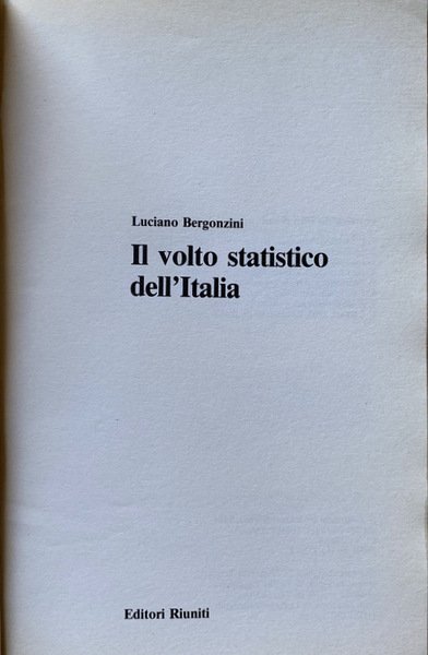 IL VOLTO STATISTICO DELL'ITALIA 1861-1981. USO E ABUSO DELLA STATISTICA …