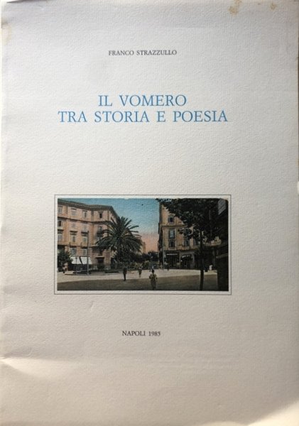 IL VOMERO TRA STORIA E POESIA