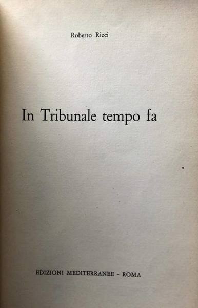 IN TRIBUNALE TEMPO FA