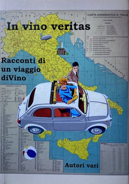 IN VINO VERITAS. RACCONTI DI UN VIAGGIO DIVINO. A CURA …