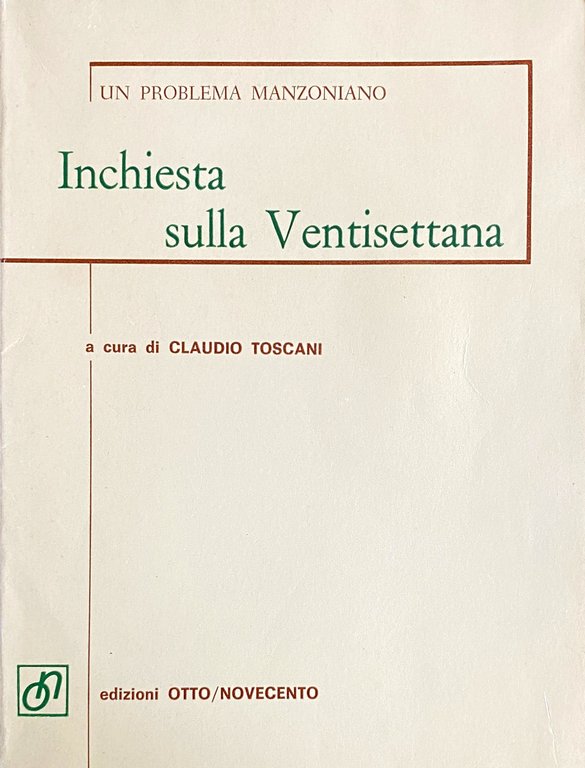 INCHIESTA SULLA VENTISETTANA: UN PROBLEMA MANZONIANO. A CURA DI CLAUDIO …