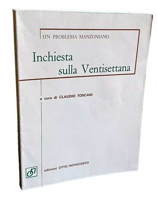 INCHIESTA SULLA VENTISETTANA: UN PROBLEMA MANZONIANO. A CURA DI CLAUDIO …