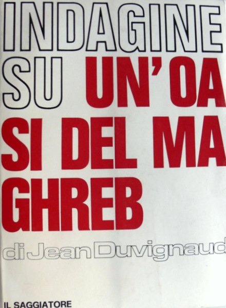 INDAGINE SU UN'OASI DEL MAGHREB