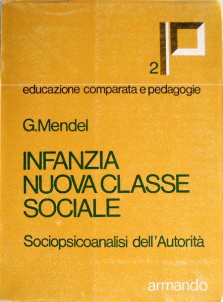 INFANZIA NUOVA CLASSE SOCIALE SOCIOPSICOANALISI DELL'AUTORITÀ