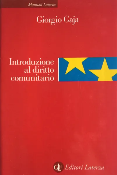 INTRODUZIONE AL DIRITTO COMUNITARIO