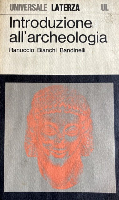 INTRODUZIONE ALL'ARCHEOLOGIA CLASSICA COME STORIA DELL'ARTE ANTICA