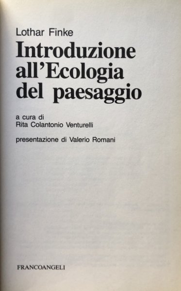 INTRODUZIONE ALL'ECOLOGIA DEL PAESAGGIO. A CURA DI RITA COLANTONIO VENTURELLI