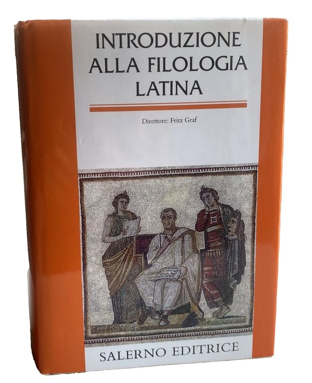 INTRODUZIONE ALLA FILOLOGIA LATINA.